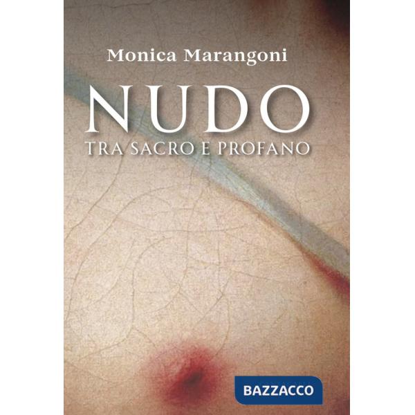 Nudo. Tra sacro e profano