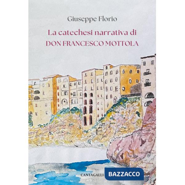 Catechesi narrativa di don Francesco Mottola (La)