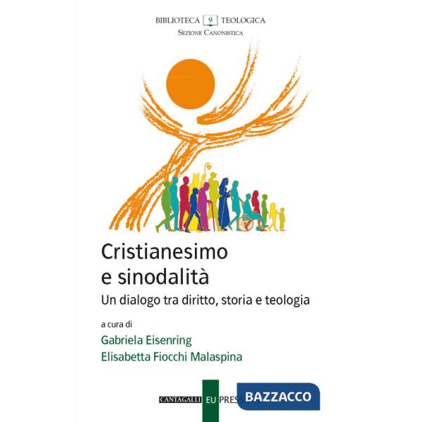Cristianesimo e sinodalità. Un dialogo tra diritto, storia e teologia