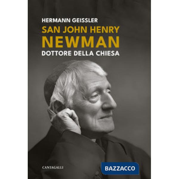 San John Henry Newman. Dottore della Chiesa. Ediz. ampliata