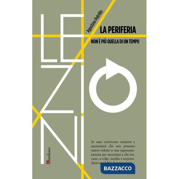 Periferia non è più quella di un tempo (La)