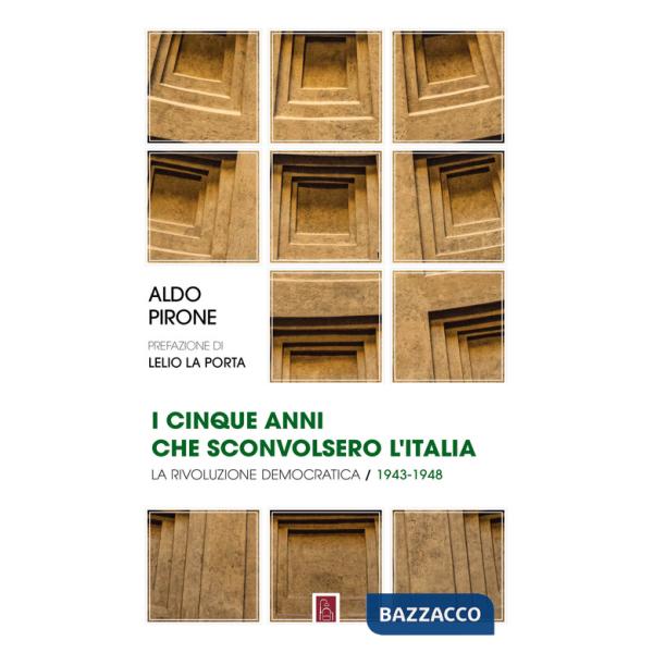 Cinque anni che sconvolsero l'Italia (I)