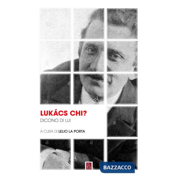 Lukács chi? Dicono di lui