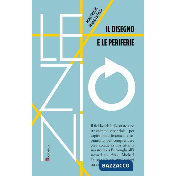 Disegno e le periferie (Il)