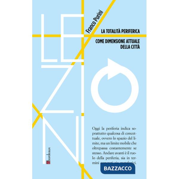 Totalità periferica come dimensione attuale della città (La)