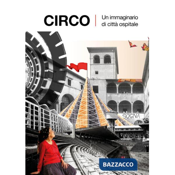 Circo. Un immaginario di città ospitale
