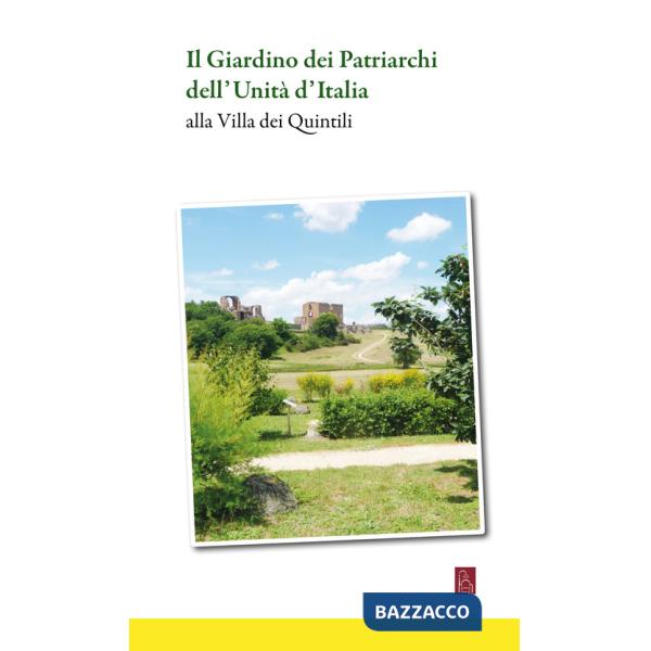 Giardino dei Patriarchi dell'Unità d'Italia (Il)