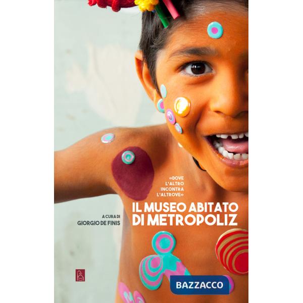 Museo abitato di Metropoliz (Il)