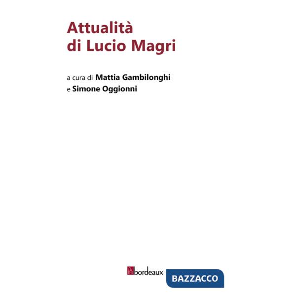Attualità di Lucio Magri