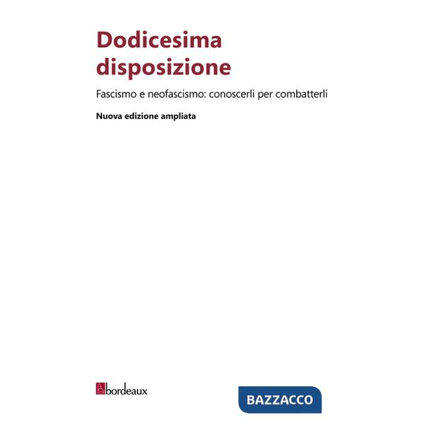 Dodicesima disposizione. Nuova ediz.