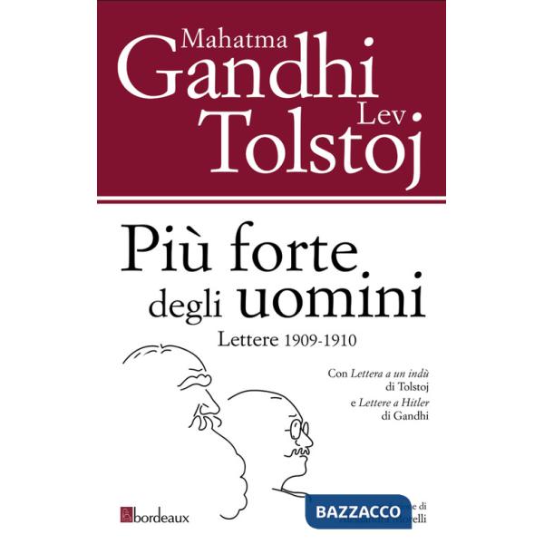 Più forte degli uomini. Lettere 1909-1910