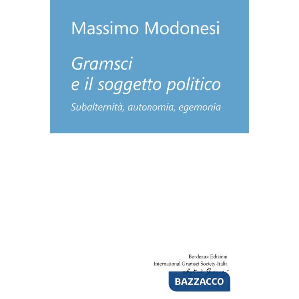 Gramsci e il soggetto politico