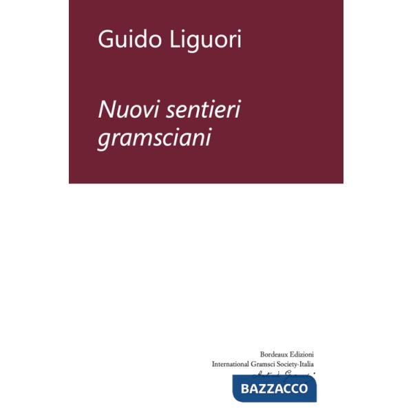 Nuovi sentieri gramsciani