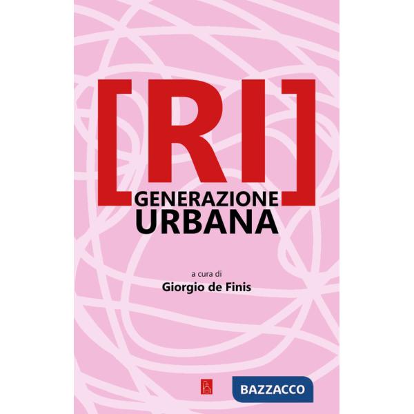 [Ri]generazione urbana