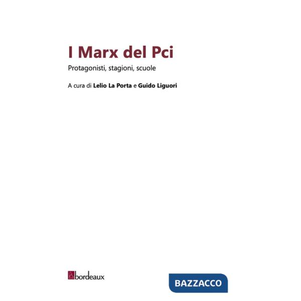 Marx del Pci. Protagonisti, stagioni, scuole (I)