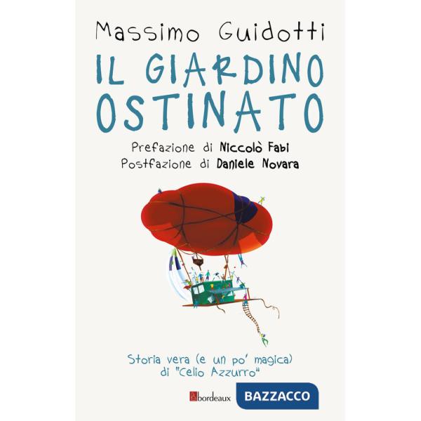 Giardino ostinato (Il)