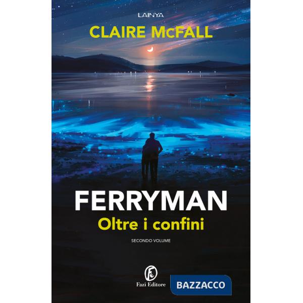 Oltre i confini. Ferryman. Vol. 2