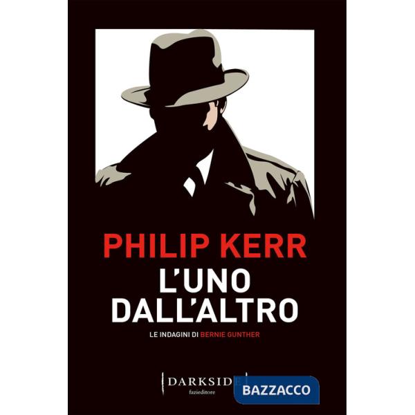 Uno dall'altro. Le indagini di Bernie Gunther (L')