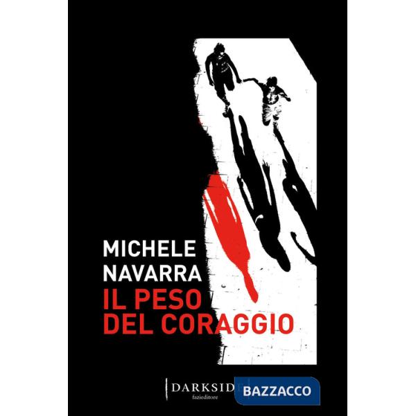 Peso del coraggio (Il)