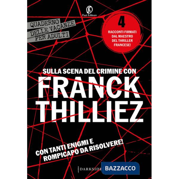 Sulla scena del crimine con Franck Thilliez