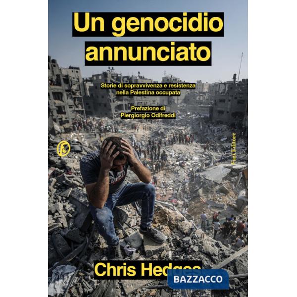 Genocidio annunciato. Storie di sopravvivenza e resistenza nella Palestina occupata (Un)