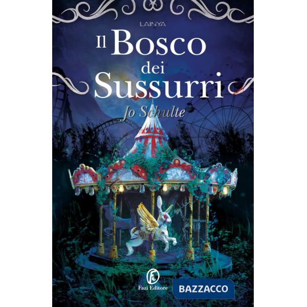 Bosco dei sussurri (Il)