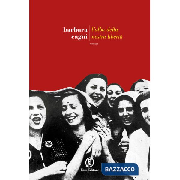 Alba della nostra libertà (L')