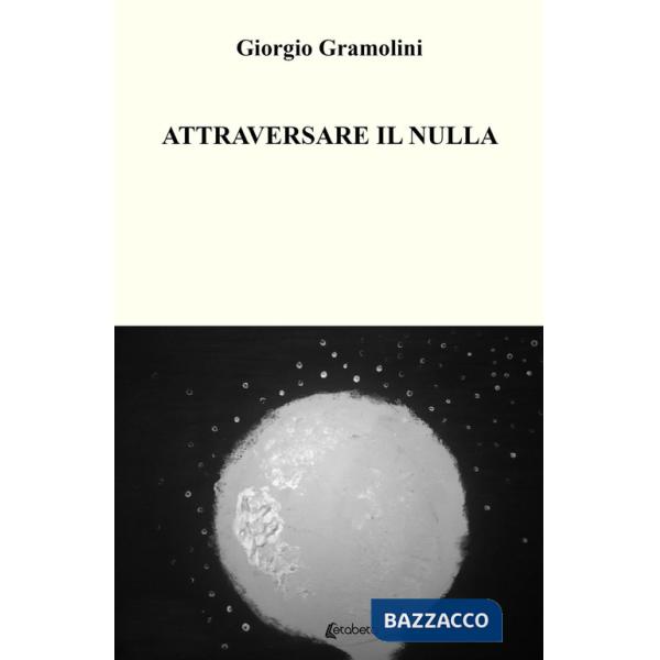 Attraversare il nulla