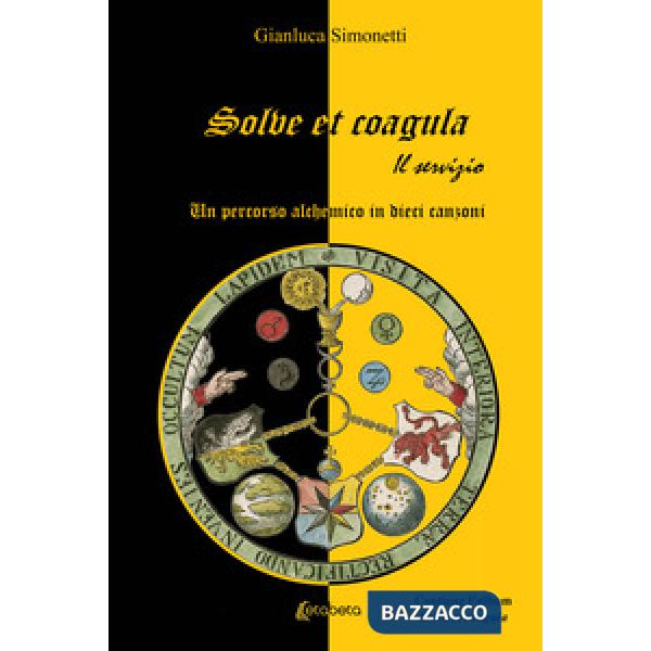 Solve et coagula. Un percorso alchemico in dieci canzoni