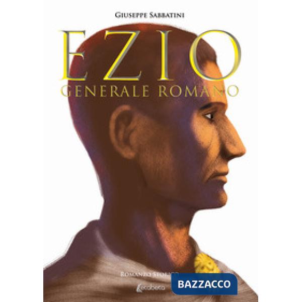 Ezio. Generale romano