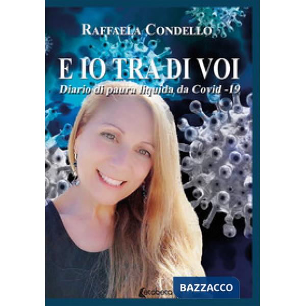 E io tra di voi. Diario di paura liquida da Covid-19