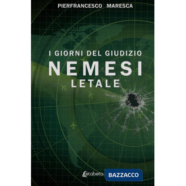 Nemesi letale. I giorni del giudizio