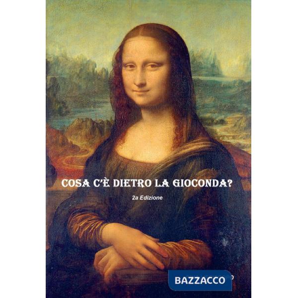 Cosa c'è dietro la Gioconda