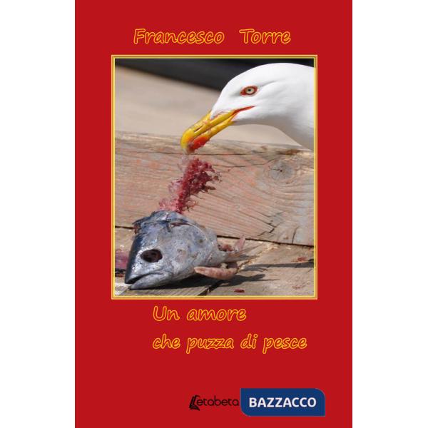 Amore che puzza di pesce (Un)