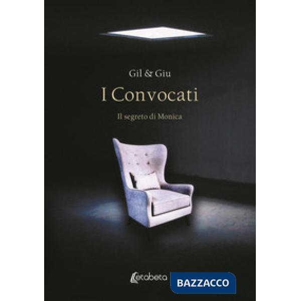 Convocati. Il segreto di Monica (I)