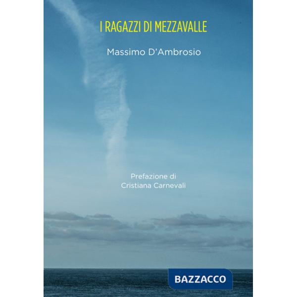 Ragazzi di Mezzavalle (I)