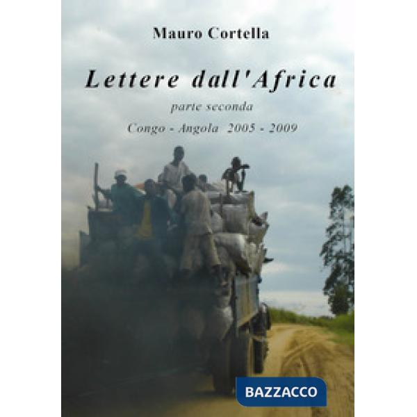 Lettere dall'Africa. Vol. 2: Congo-Angola 2005-2009