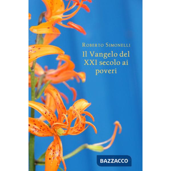 Vangelo del XXI secolo ai poveri (Il)