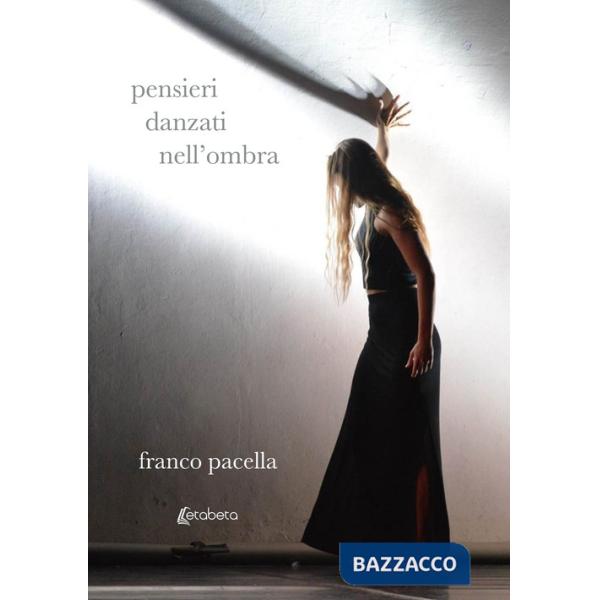 Pensieri danzati nell'ombra