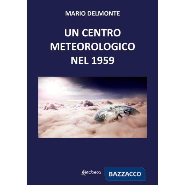 Centro meteorologico nel 1959 (Un)