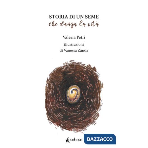 Storia di un seme che danza la vita