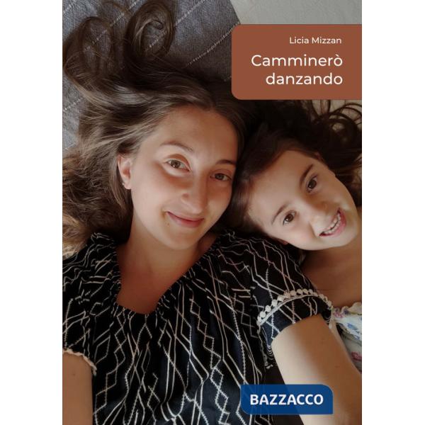 Camminerò danzando