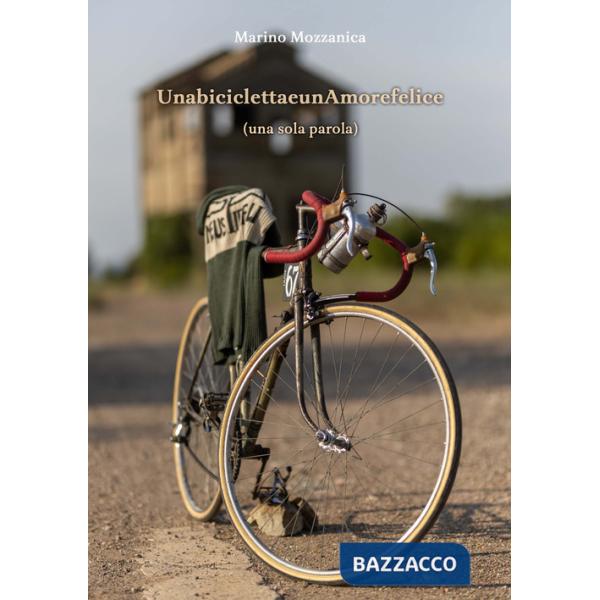Bicicletta e un amore felice (una sola parola) (Una)