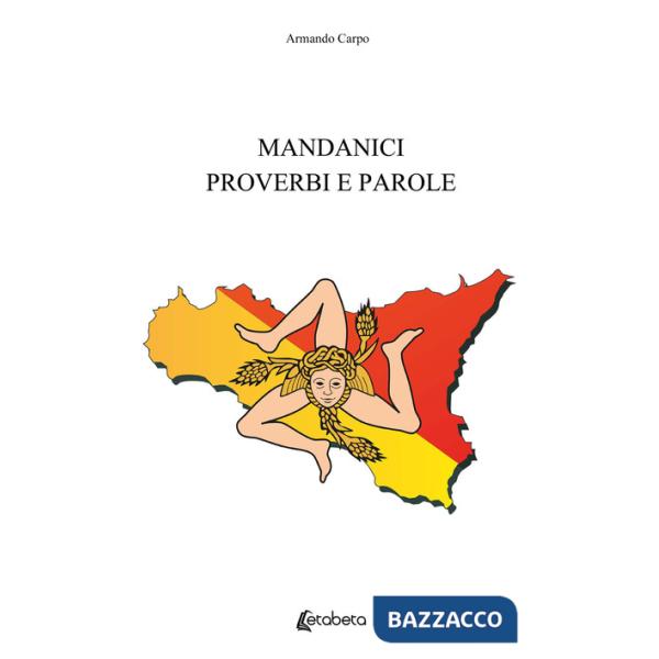 Mandanici. Proverbi e parole