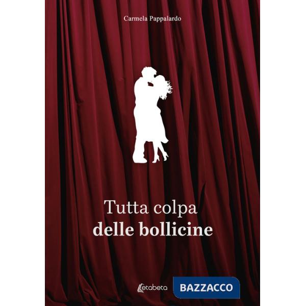 Tutta colpa delle bollicine