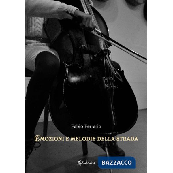 Emozioni e melodie della strada