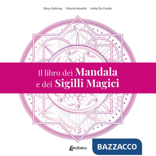 Libro dei mandala e dei sigilli magici (Il)