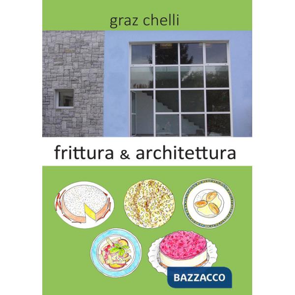 Frittura e architettura
