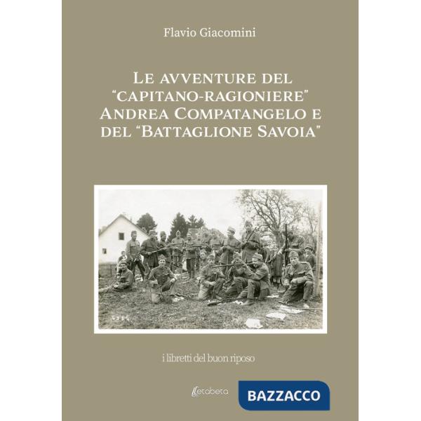 Avventure del «Capitano-ragioniere» Andrea Compatangelo e del «Battaglione Savoia» (Le)