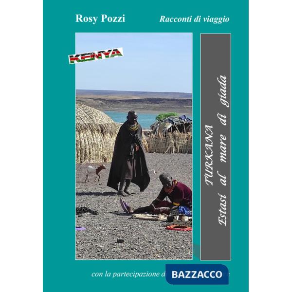 Turkana. Estasi al mare di Giada